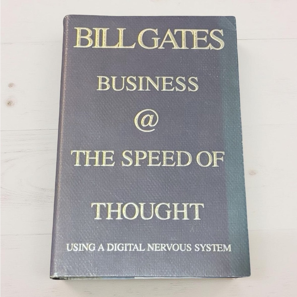 Business @ The Speed of Thought by Bill Gates